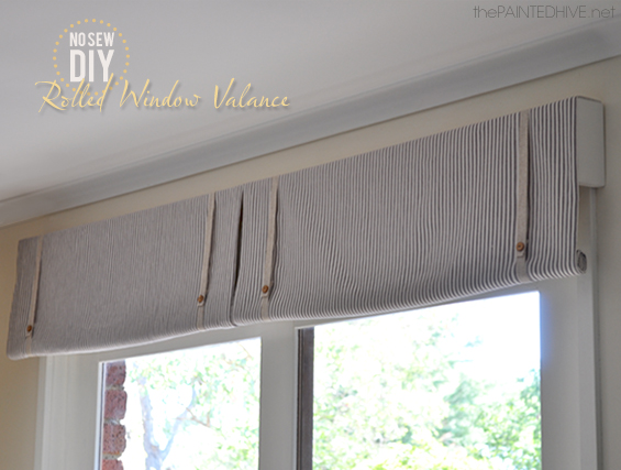 DIY No Sew Rolled Window Valance | The Painted Hi