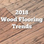 2018 wood flooring trends: 21 trendy flooring ideas. discover the hottest  colors, GRUXRQP