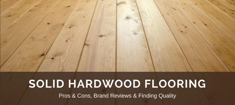 best hardwood flooring hardwood flooring: reviews, best brands u0026 pros vs. cons VLCGXQW