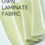 Laminated fabric make your own laminate with any fabric | diy laminate fabric | sewing XSUTBKE