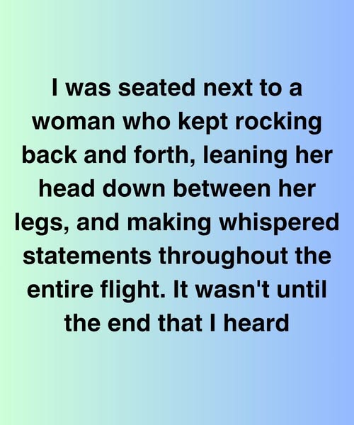 The Flight Made Me Uncomfortable—Until I Learned What She Was Hiding
