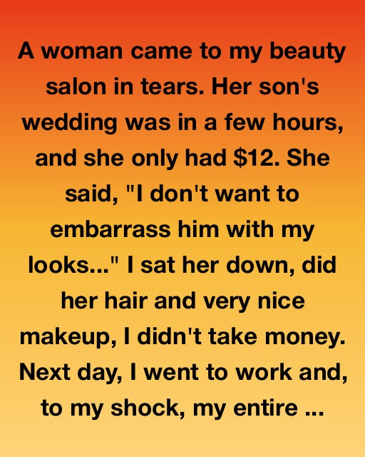 The Woman Who Walked In With Twelve Dollars and Left With Hope