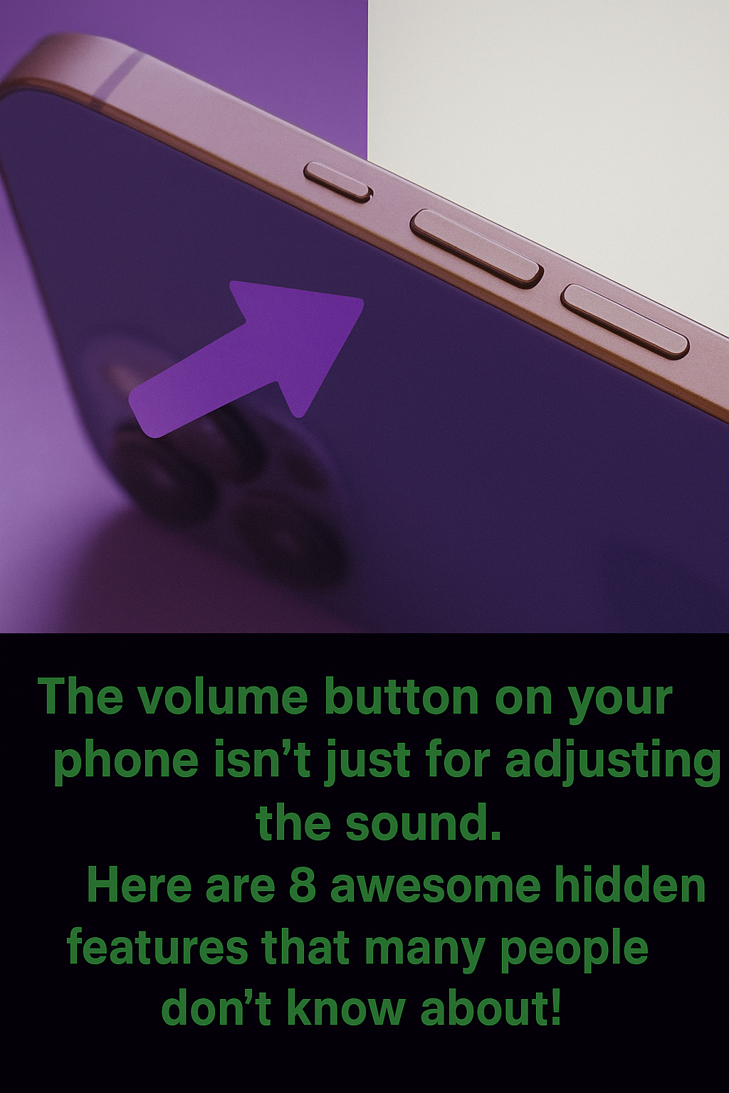 Unlocking the Secret Power of Your Phone’s Volume Buttons