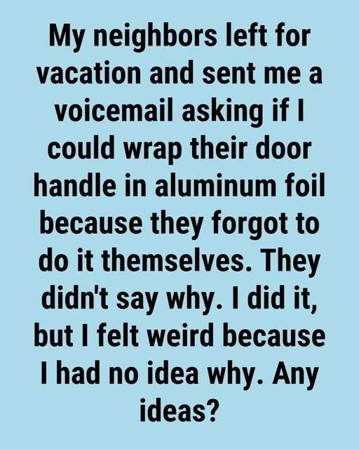 The Real Reason Homeowners Wrap Foil Around Door Handles