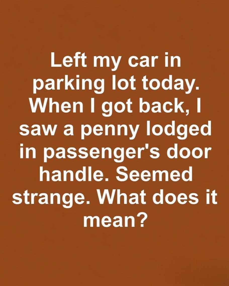 Why a Coin Near Your Car Door Can Feel So Unsettling