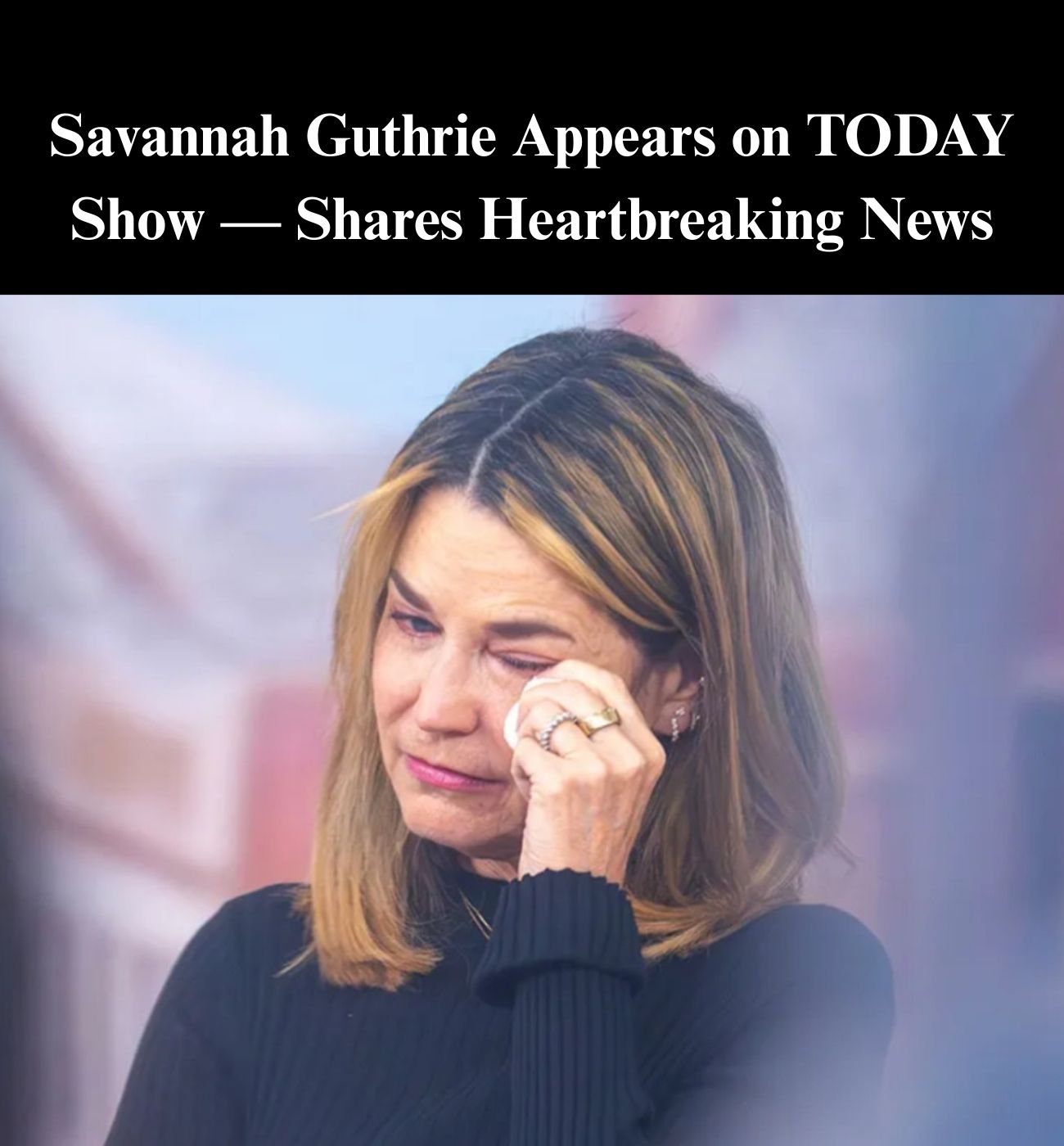 Savannah Guthrie Shares Emotional Message During Surprise Visit to Today Set