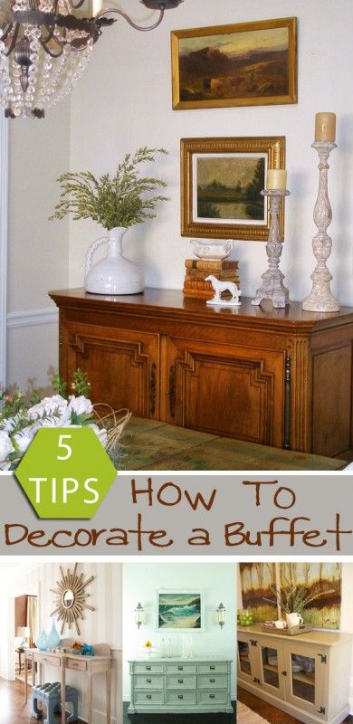 5 Tips: How to Decorate a Buffet remodelaholic.com #decorate .